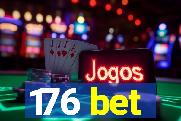 176 bet